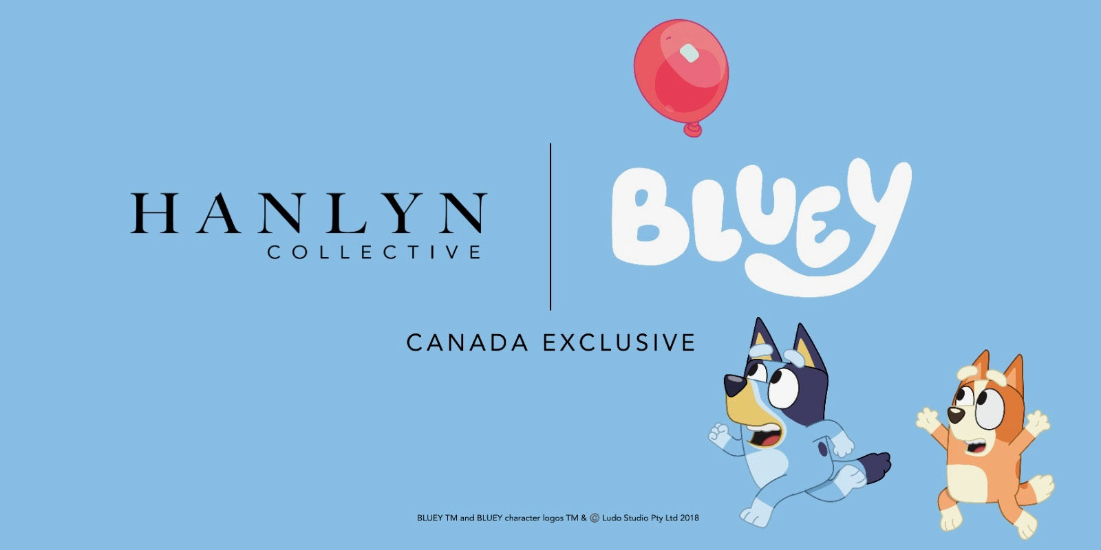 Hanlyn Collective x Bluey - Canada exclusive